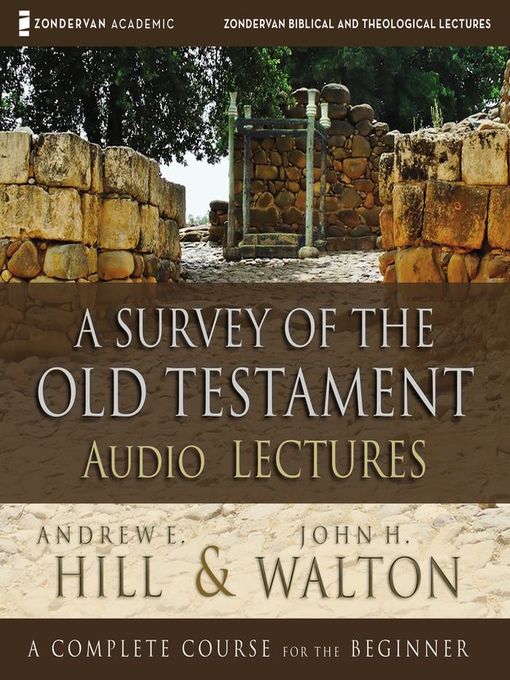Title details for A Survey of the Old Testament by Andrew E. Hill - Available